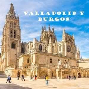 Get to know Valladolid and Burgos